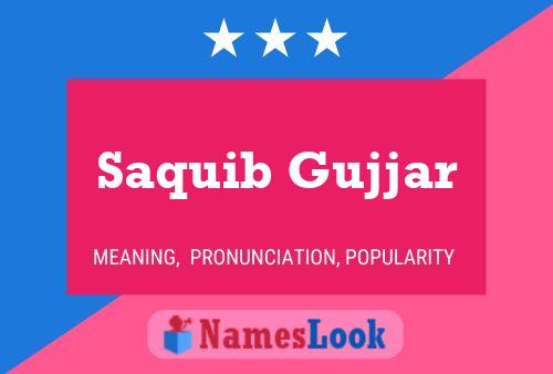 Saquib Gujjar Name Poster