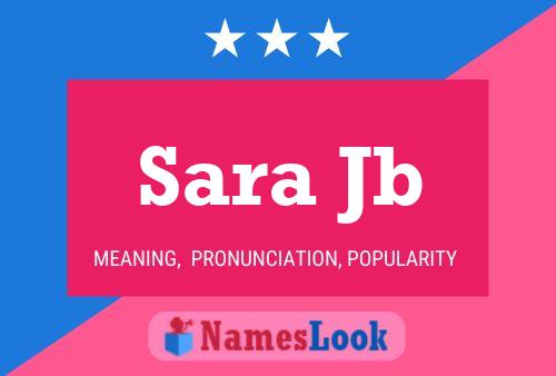 Sara Jb Name Poster