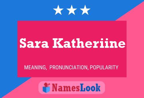 Sara Katheriine Name Poster