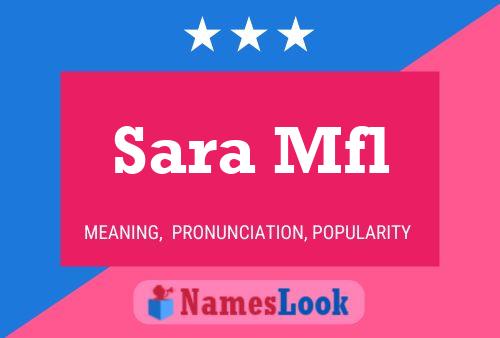 Sara Mfl Name Poster