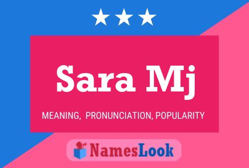 Sara Mj Name Poster