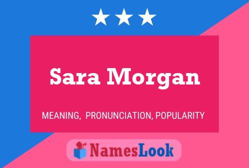 Sara Morgan Name Poster