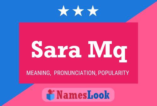 Sara Mq Name Poster