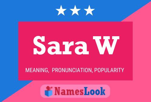 Sara W Name Poster