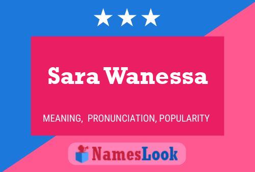 Sara Wanessa Name Poster