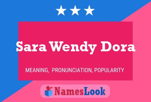 Sara Wendy Dora Name Poster