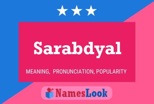 Sarabdyal Name Poster