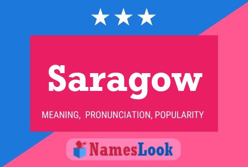 Saragow Name Poster