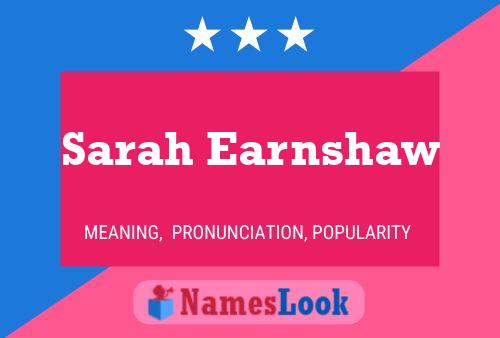 Sarah Earnshaw Name Poster