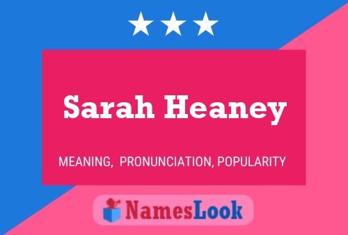 Sarah Heaney Name Poster