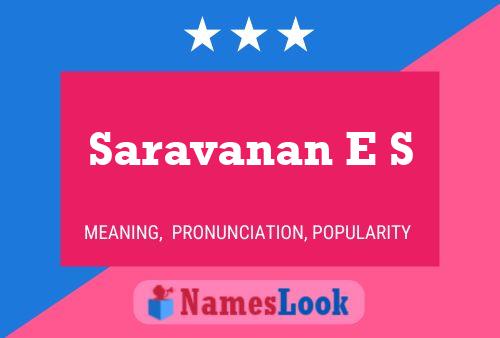 Saravanan E S Name Poster