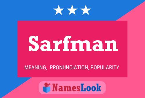 Sarfman Name Poster