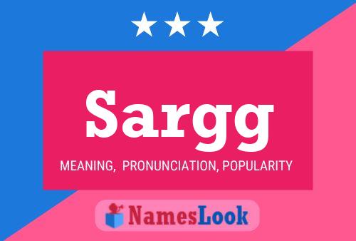 Sargg Name Poster