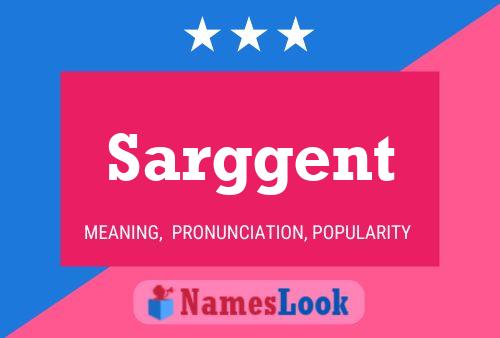 Sarggent Name Poster