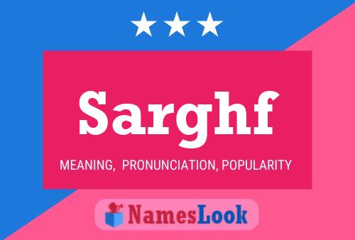 Sarghf Name Poster