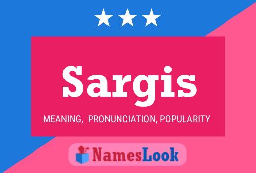 Sargis Name Poster