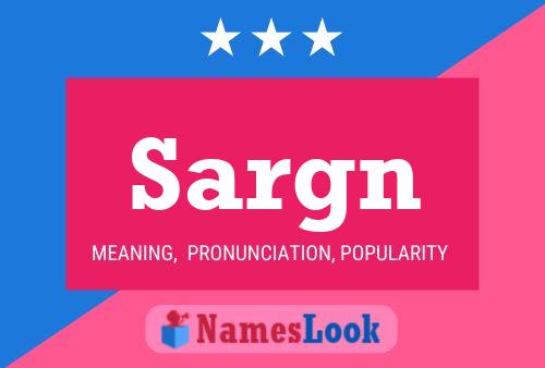 Sargn Name Poster