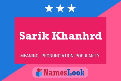 Sarik Khanhrd Name Poster