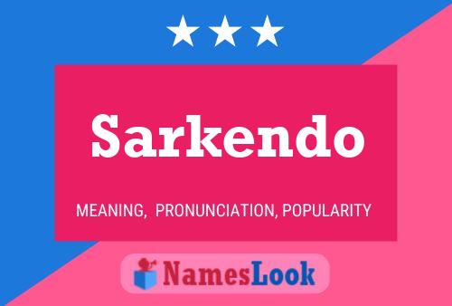 Sarkendo Name Poster