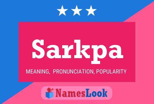 Sarkpa Name Poster