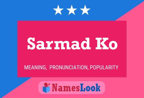 Sarmad Ko Name Poster