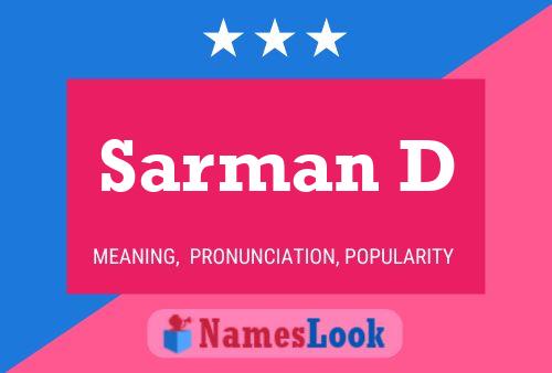 Sarman D Name Poster