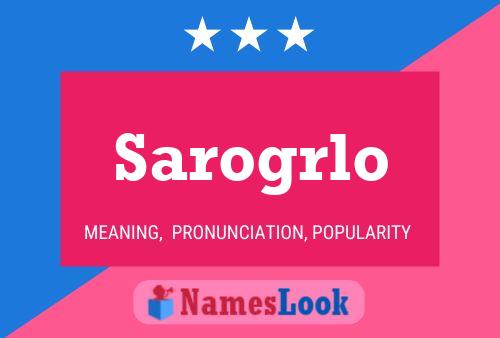 Sarogrlo Name Poster