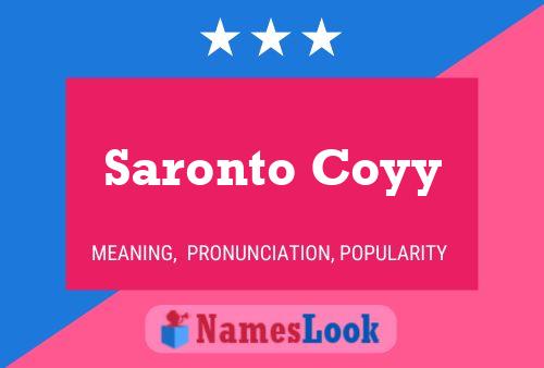 Saronto Coyy Name Poster