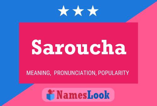 Saroucha Name Poster