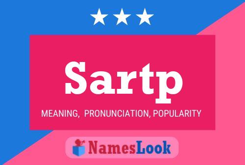 Sartp Name Poster