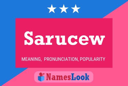 Sarucew Name Poster