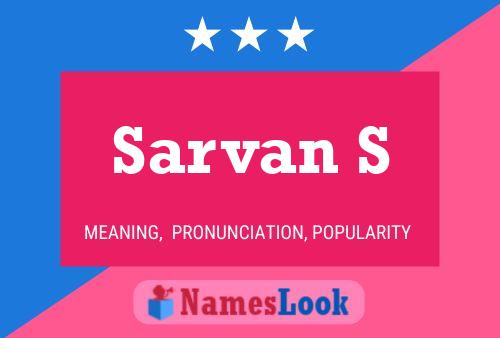 Sarvan S Name Poster