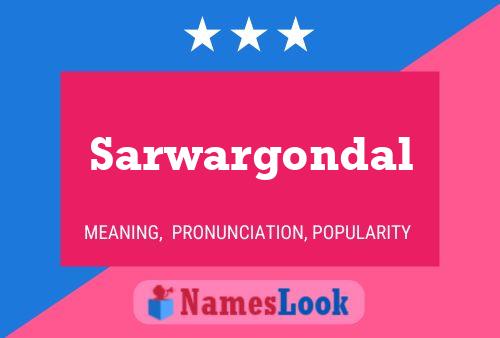 Sarwargondal Name Poster