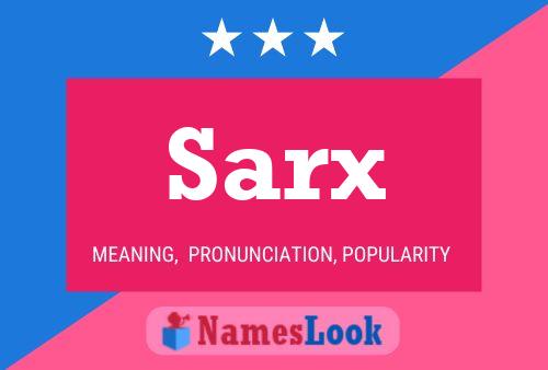 Sarx Name Poster