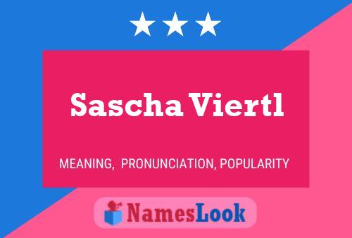 Sascha Viertl Name Poster