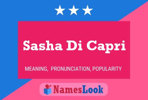 Sasha Di Capri Name Poster