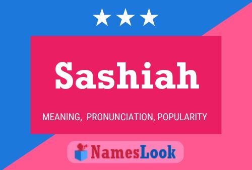 Sashiah Name Poster