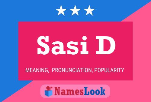 Sasi D Name Poster