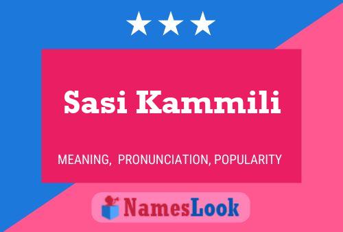 Sasi Kammili Name Poster