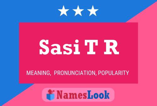 Sasi T R Name Poster