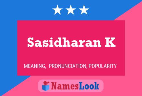 Sasidharan K Name Poster