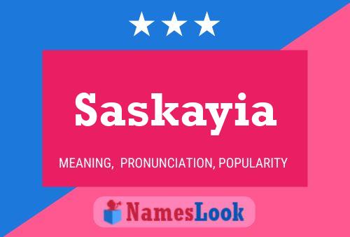 Saskayia Name Poster