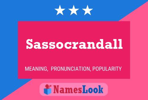 Sassocrandall Name Poster