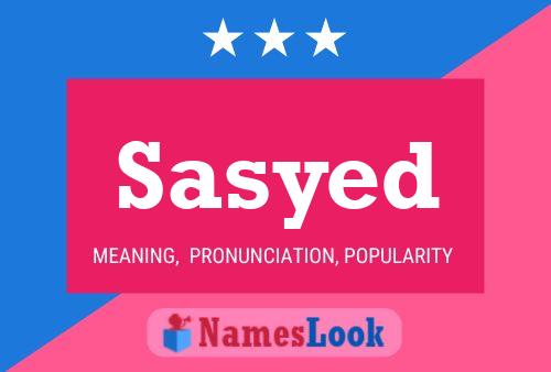 Sasyed Name Poster