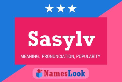 Sasylv Name Poster