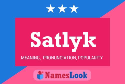 Satlyk Name Poster