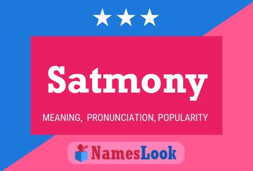 Satmony Name Poster