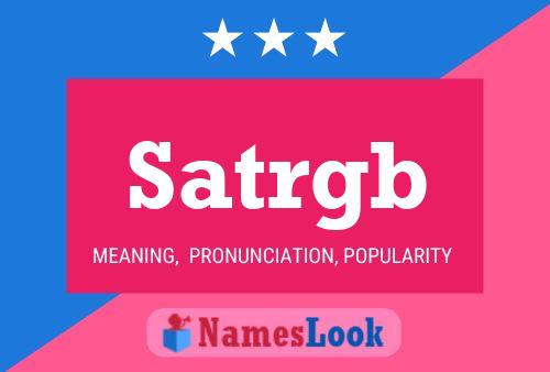 Satrgb Name Poster