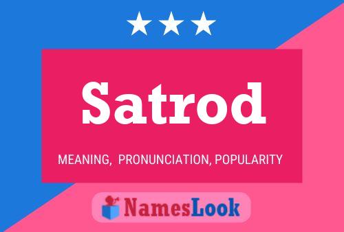 Satrod Name Poster