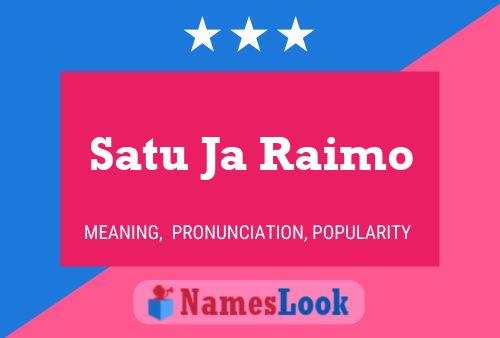 Satu Ja Raimo Name Poster